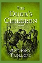 The Duke's Children Annotated