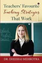 Teachers' Favourite Teaching Strategies That Work