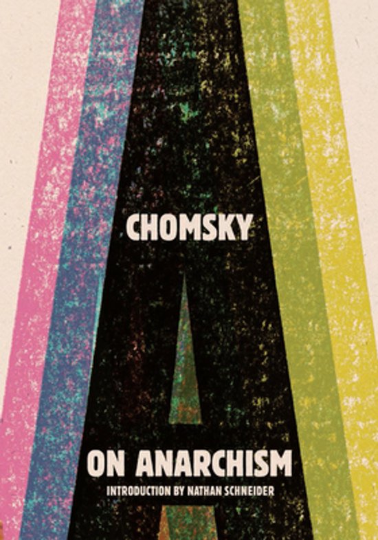 Couverture de livre avec le titre "Chomsky On Anarchism" en lettres blanches sur fond noir, entouré de rayures verticales colorées.