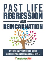 Past Life Regression And Reincarnation