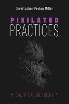 Pixilated Practices