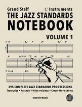 The Jazz Standards Notebook Vol. 1 C Instruments - Grand Staff