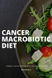Cancer Macrobiotic Diet