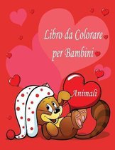 Animali Libro da Colorare per Bambini: Un libro per sviluppare il gioco e la creativita, Animali da colorare, Un libro di attivita divertente per bambini