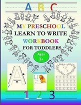 ABC My Preschool Learn To Write Workbook For Toddlers
