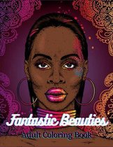 Adult Coloring Book: Fantastic Beauties