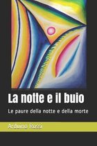 La notte e il buio