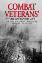 Combat Veterans Stories of World War II