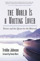 The World is a Waiting Lover