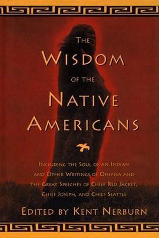 Wisdom Of The Native Americans
