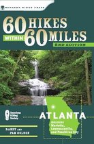 60 Hikes Within 60 Miles: Atlanta