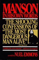 Manson in His Own Words: Destroying a Myth