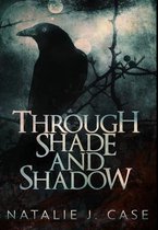 Through Shade And Shadow