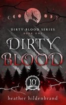 Dirty Blood- Dirty Blood