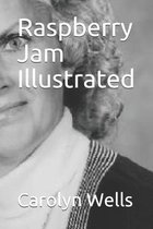Raspberry Jam Illustrated