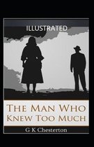 The Man Who Knew Too Much Illustrated