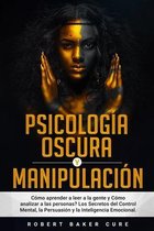 Psicologia Oscura Y Manipulacion