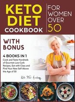 Keto Diet Cookbook for Women After 50 with Bonus [4 books in 1]