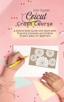 Cricut Crash Course