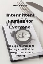Intermittent Fasting For Everyone