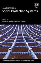 Elgar Handbooks in Social Policy and Welfare- Handbook on Social Protection Systems