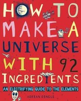 How to Make a Universe with 92 Ingredients