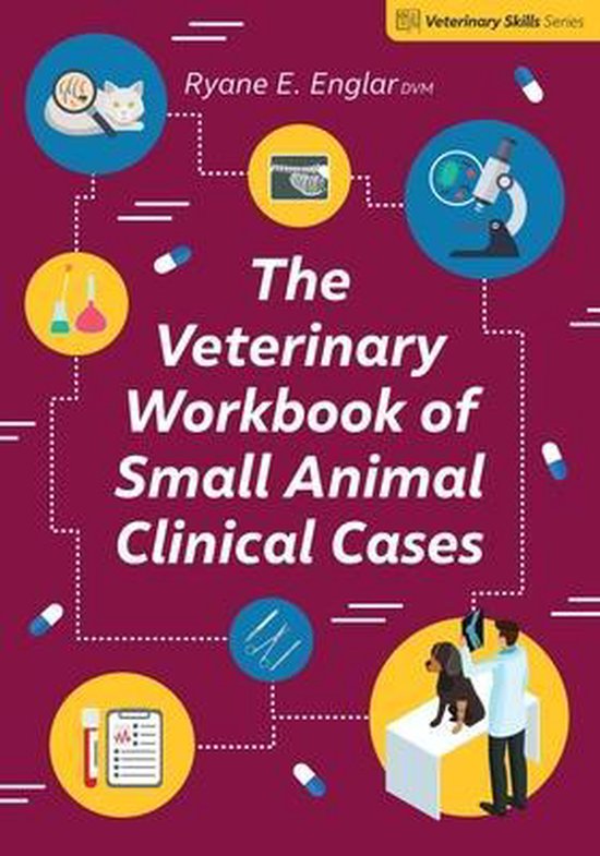 The Veterinary Workbook of Small Animal Clinical Cases - cover