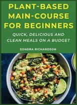 Plant-Based Main-Course for Beginners