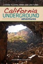 California Underground Adventures