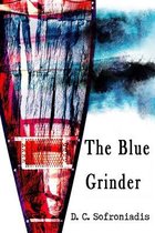 The Blue Grinder