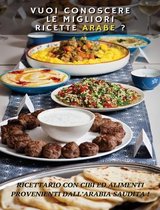 VUOI CONOSCERE LE MIGLIORI RICETTE ARABE ? Arabic Food Recipes / Italian Language Edition
