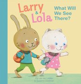 Larry and Lola  -   What Will We See There?
