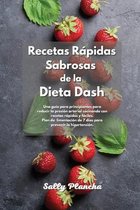 Recetas Rapidas Sabrosas de la Dieta Dash