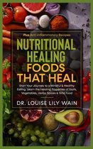 Nutritional Healing - Foods That Heal