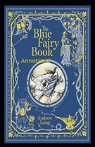 The Blue Fairy Book Annotated