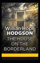 The House on the Borderland (illustrated edition)