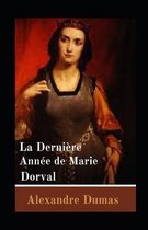 La Derniere Annee de Marie Dorval illustree