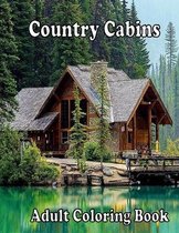 Country cabins coloring book for adults