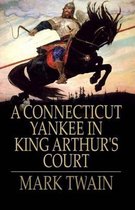 A Connecticut Yankee in King Arthur's Court Illustrated