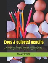 Eggs & colored pencils