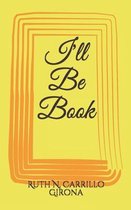 I'll Be Book