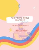 Funny Facts riddle Sratch off