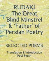 RUDAKI The Great Blind Minstrel & 'Father' of Persian Poetry