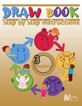 Drawbook: Step By Step Instructions(3), Over 100 Pages on How to Draw rabbit;A Complete Guide for Beginners.120 Pages, Dimension