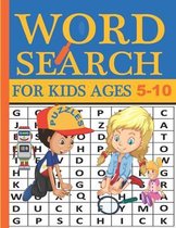 Word Search for Kids Ages 5-10: Practice Spelling, Learn Vocabulary, and Improve Reading Skills With 100 Puzzles. Fun Learning Activities for Kids. Wo