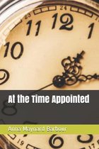 At the Time Appointed