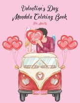 Be Mine Valentine's Day Mandala Coloring Book For Adults: A Funny Valentine's Day Coloring Book for Adults, Gag Gift for Valentines Day, 14th of Febru