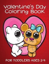 Valentine's Day Coloring Book for Toddlers Ages 2-4