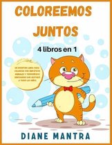 Coloreemos juntos: 4 libros en 1