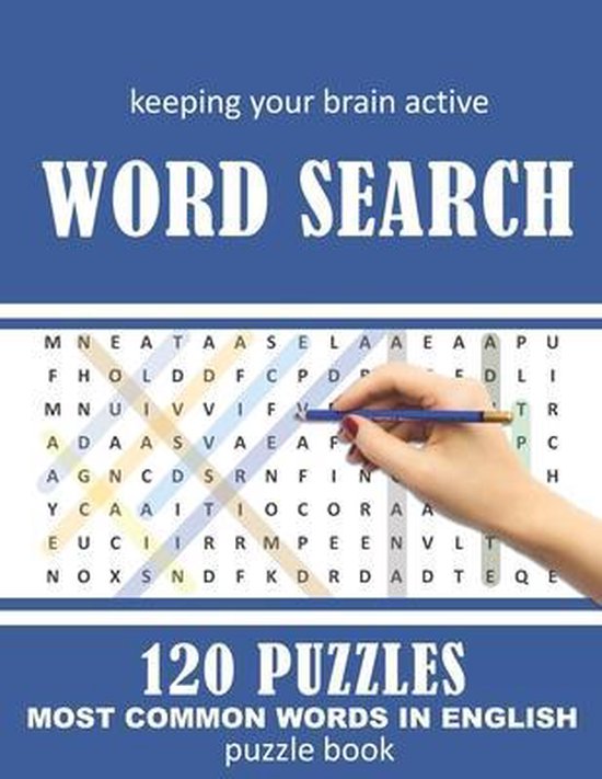 keeping your brain active WORD SEARCH 120 PUZZLES MOST COMMON WORDS IN